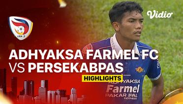 Adhyaksa Farmel FC vs Persekabpas - Highlights | Liga 3 2023/24