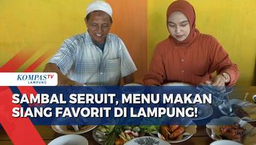 Sambal Seruit Jadi Menu Makan Siang Favorit di Lampung