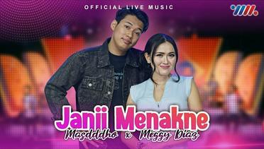 Masdddho Ft Meggy Diaz - Janji Menakne (Official Live Music)