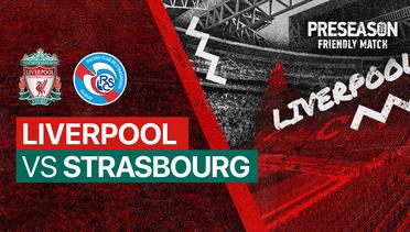 Full Match - Liverpool vs Strasbourg | Friendly Match 2022