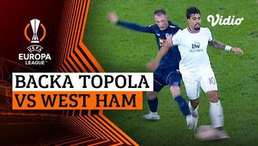 Backa Topola vs West Ham - Mini Match | UEFA Europa League 2023/24