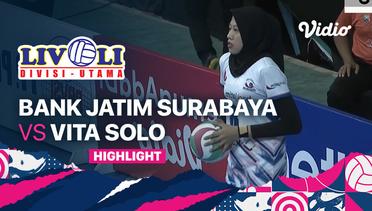 Highlights | Bank Jatim Surabaya vs Vita Solo | Livoli Divisi Utama Putri 2022