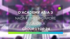 D'Academy Asia 3 : Nada Fitri, Singapure - Gula Gula