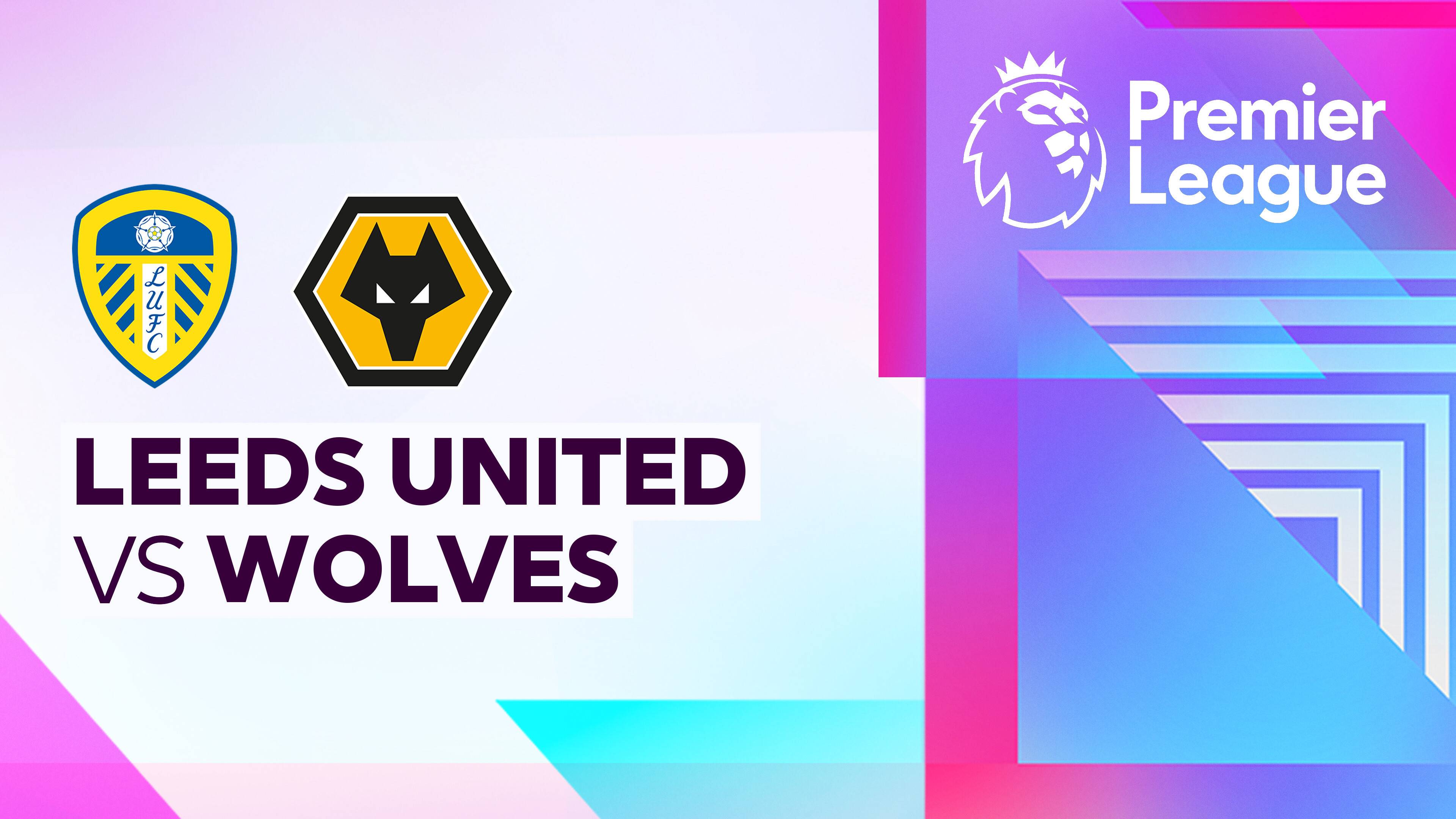 Leeds United vs Wolverhampton Wanderers