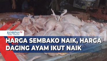 Harga Sembako Naik, Harga Daging Ayam Ikut Naik