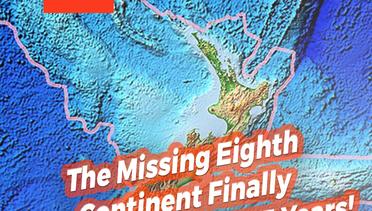 The Missing Eighth Continent Finally Discovered After 375 Years!
