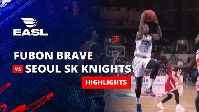 Taipei Fubon Brave vs Seoul SK Knights - Highlight | EASL 2025/26