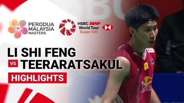 Li Shi Feng (CHN) vs Panitchaphon Teeraratsakul (THA) - Men's Singles Final | PERODUA Malaysia Masters 2026 - Highlight | Perodua Malaysia Masters 2026