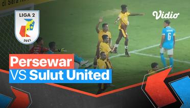 Mini Match - Persewar 0 vs 0 Sulut United | Liga 2 2021/2022