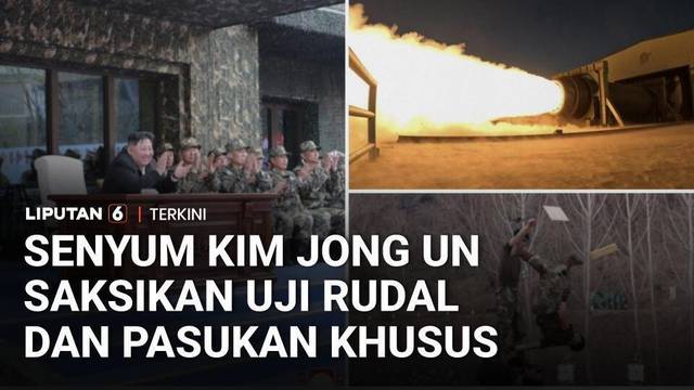 Kim Jong Un Saksikan Uji Coba Rudal, Tank, dan Pasukan Khusus Korea Utara | Liputan 6