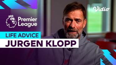 Life Advice - Jurgen Klopp | Premier League 2023-24