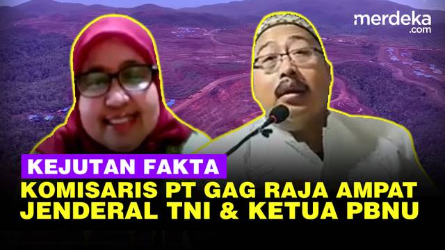 Kejutan! Komisaris PT Gag Raja Ampat Ternyata Diisi Jenderal TNI, Ketua PBNU & Anak Buah Bahlil