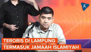 Densus 88 Sebut Terduga Teroris di Lampung Masuk dalam Jaringan Jamaah Islamiyah