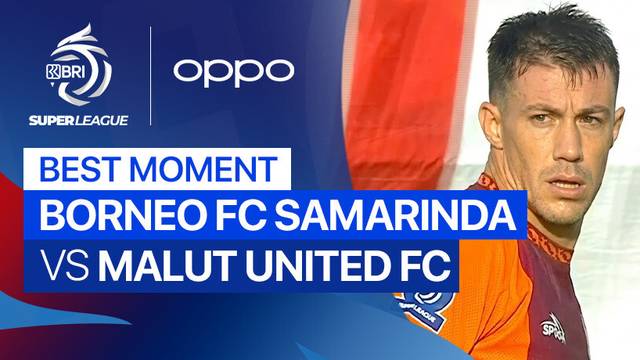 Best Moment Borneo FC Samarinda vs Malut United FC | BRI Super League 2025/26
