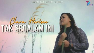 Clara Herison - Tak Sedalam Ini (Official Music Video)