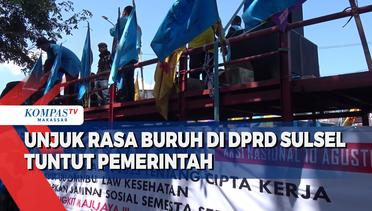 Unjuk Rasa Buruh Di DPRD Sulsel, Tuntut Pemerintah Cabut UU Cipta Kerja Dan UU Kesehatan