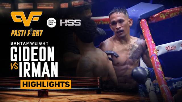 Gideon Manurung vs Irman Teapon - Highlight | Pasti Fight