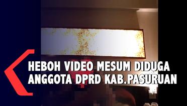 Video Mesum Diduga Anggota DPRD Kabupaten Pasuruan Heboh di Media Sosial