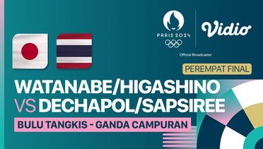 Yuta Watanabe/ Arisa Higashino (JPN) vs Dechapol/Sapsiree Taerattanachai (THA) - Perempat Final - Bulu Tangkis Ganda Campuran - Full Match | Olympic Games Paris 2024