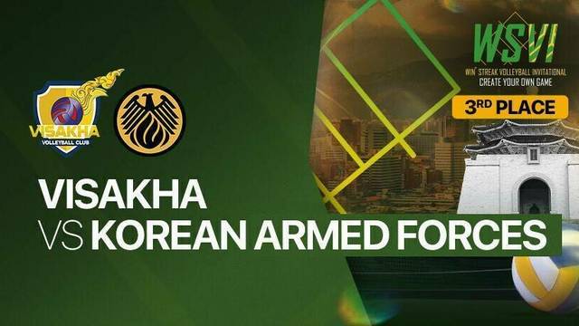 3rd Place: Visakha vs Korean Armed Forces - Full Match | 4th Win Streak Invitational Tournament