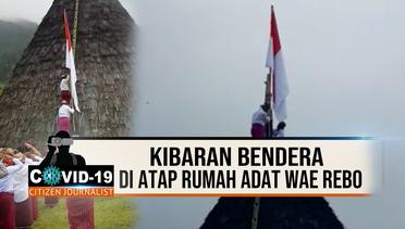 KIBAR BENDERA DI ATAP RUMAH ADAT - CJ Covid-19