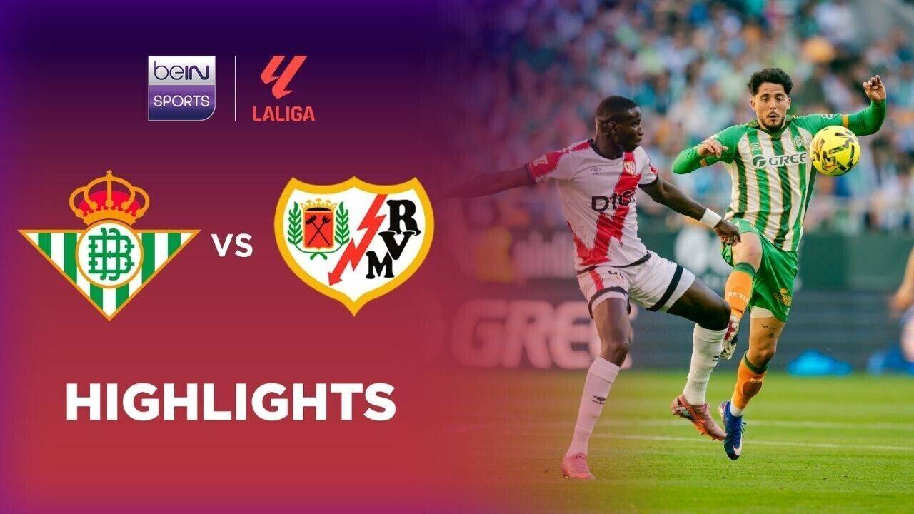 Real Betis vs Rayo Vallecano