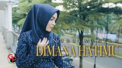 Nurul Munira - Dimana Hatimu (Official Music Video)