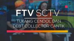 FTV SCTV - Tukang Cendol dan Debt Collector Cantik