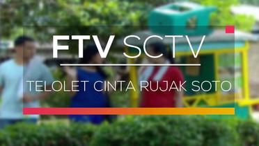 FTV SCTV - Telolet Cinta Rujak Soto