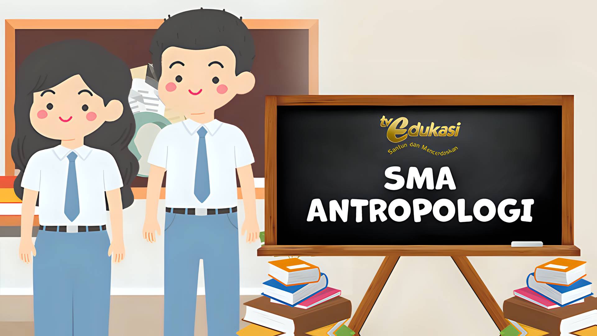 TV Edukasi - SMA - Antropologi