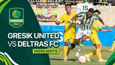 Gresik United vs Deltras FC - Highlights | Liga 2 2023/24