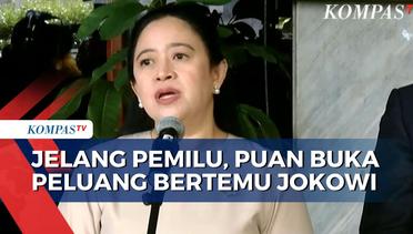 Puan Maharani Bicara Kemungkinan Pertemuan Non-Resmi dengan Presiden Jokowi