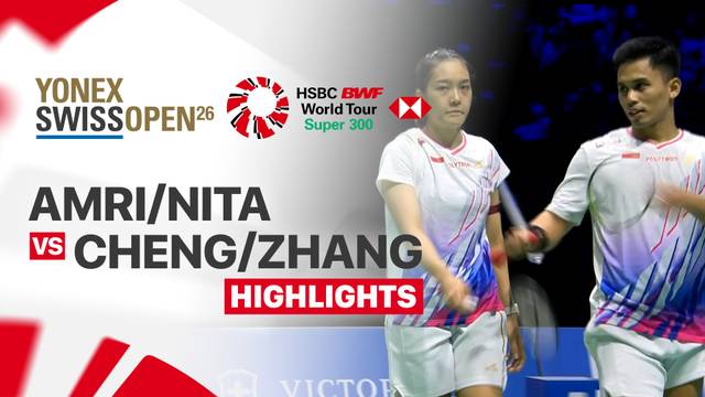 Amri Syahnawi/Nita Violina Marwah (INA) vs Cheng Xing/Zhang Chi (CHN) - Highlight | YONEX Swiss Open 2026