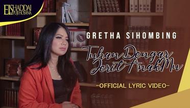 Gretha Sihombing - Tuhan Dengar Jerit Anak Mu - (Official Video Lyric)