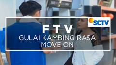 FTV SCTV - Gulai Kambing Rasa Move On