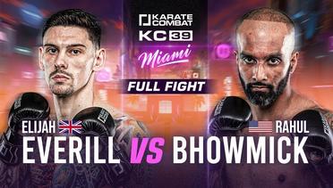 FULL FIGHT: Elijah Everill vs Rahul Bhowmick | Karate Combat 39