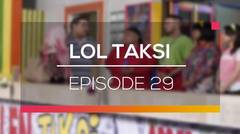 LOL Taksi - Episode 29