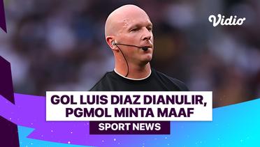 Gol Luis Diaz Dianulir, PGMOL Minta Maaf