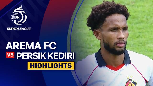 Arema FC vs PERSIK Kediri - Highlight | BRI Super League 2025/26