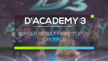 D'Academy 3 - Konser Result Final Top 20 (Group 5)