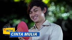 Makin Hari, Aroma Kebaperan Lia dan Satria Merebak | Cinta Mulia Episode 20 dan 21