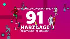 91 Hari Menuju FIFA World Cup Qatar 2022!! Jangan Lewatkan Mulai 20 November 2022