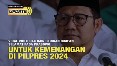 Liputan6 Update: Tidak Benar Video Cak Imin Berikan Ucapan Selamat pada Prabowo untuk Kemenangan di Pilpres 2024