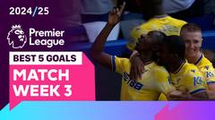 5 Gol Terbaik | Matchweek 3 | Premier League 2024/25