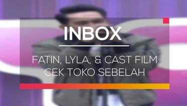 Inbox - Fatin, Lyla, dan Cast film Cek Toko Sebelah