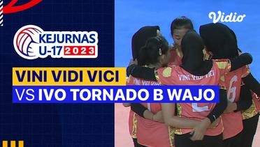 Putri: Vini Vidi Vici vs Ivo Tornado B. Wajo - Full Match | Kejurnas Bola Voli Antarklub U-17 2023