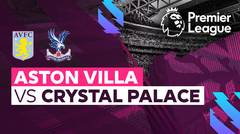 Full Match - Aston Villa vs Crystal Palace | Premier League 22/23