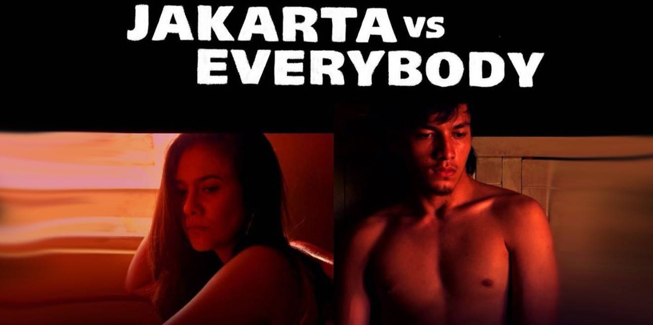 Sinopsis Jakarta vs Everybody (2022), Film Indonesia 21+ Genre Drama