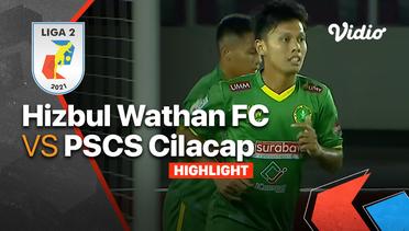 Highlight - Hizbul Wathan FC 0 vs 1 PSCS Cilacap | Liga 2 2021/2022