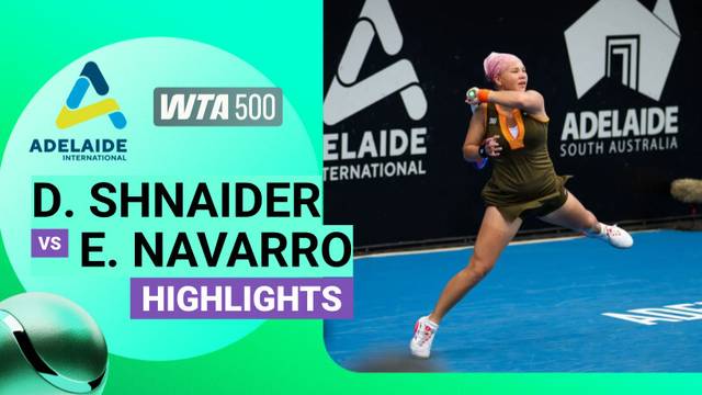 Diana Shnaider vs Emma Navarro - Highlight | Highlights WTA 500: Adelaide International 2026
